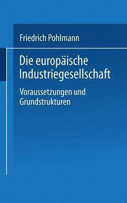 bokomslag Die europische Industriegesellschaft