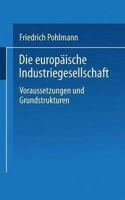 Die europäische Industriegesellschaft 1