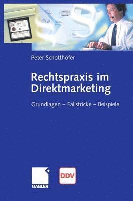 Peter Schotthöfer, Peter Schotthofer - Rechtspraxis im Direktmarketing, Häftad