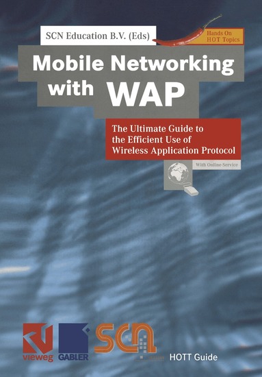 J. Springer, SCN Education B.V. - Mobile Networking with WAP, Häftad