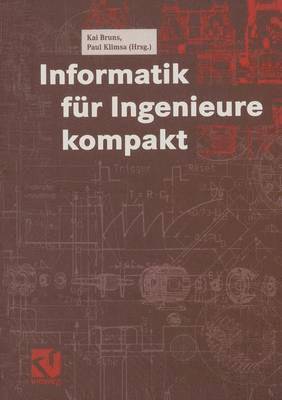 Kai Bruns, Paul Klimsa - Informatik für Ingenieure kompakt, Häftad