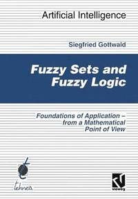 bokomslag Fuzzy Sets and Fuzzy Logic