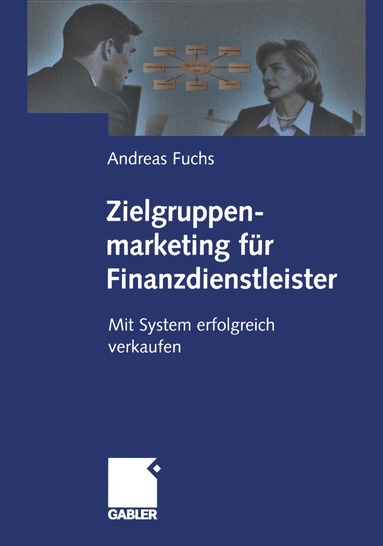 Andreas Fuchs - Zielgruppenmarketing für Finanzdienstleister, Häftad