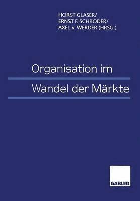 bokomslag Organisation im Wandel der Mrkte