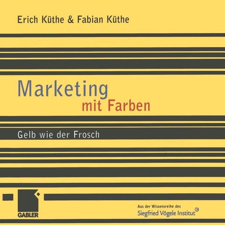 Erich Küthe, Fabian Küthe, Erich Küthe, Fabian Küthe - Marketing mit Farben, Häftad