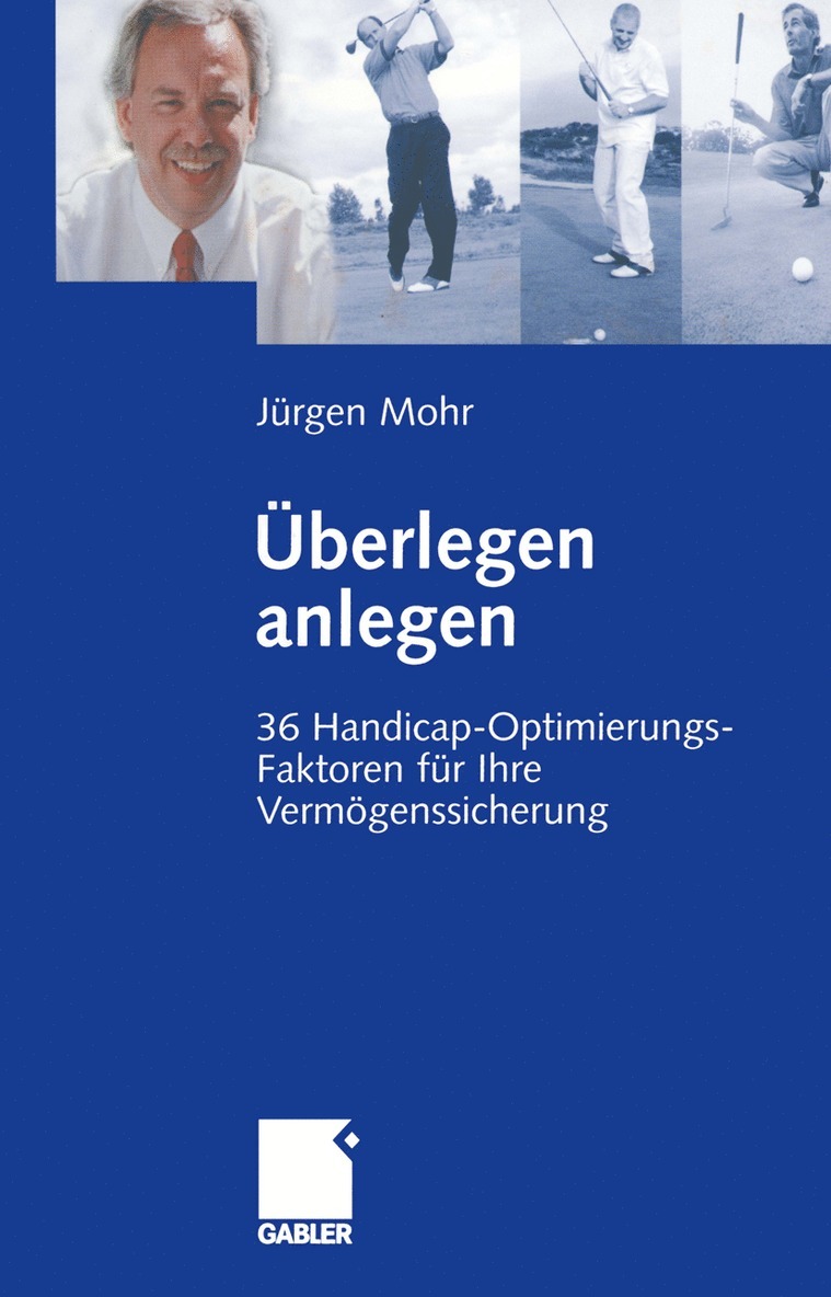Jürgen Mohr - Überlegen anlegen, Häftad