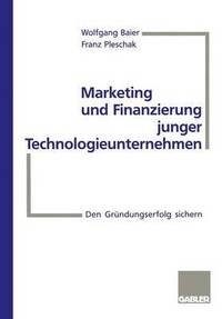 bokomslag Marketing und Finanzierung junger Technologieunternehmen