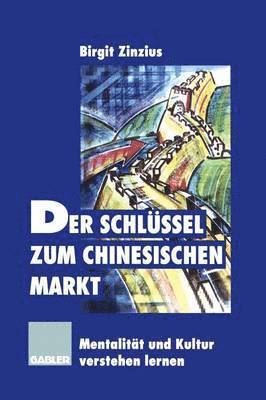 bokomslag Der Schlssel zum chinesischen Markt