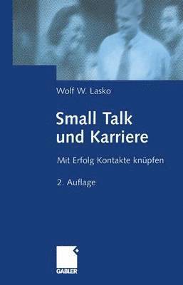 Wolf Lasko - Small Talk und Karriere, Häftad