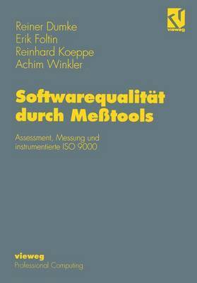 Erik Foltin, Reinhard Koeppe, Achim Winkler - Softwarequalität durch Meßtools, Häftad