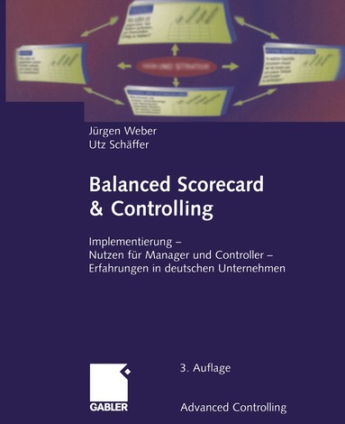 Jürgen Weber, Utz Schäffer - Balanced Scorecard & Controlling, Häftad