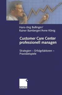 bokomslag Customer Care Center professionell managen