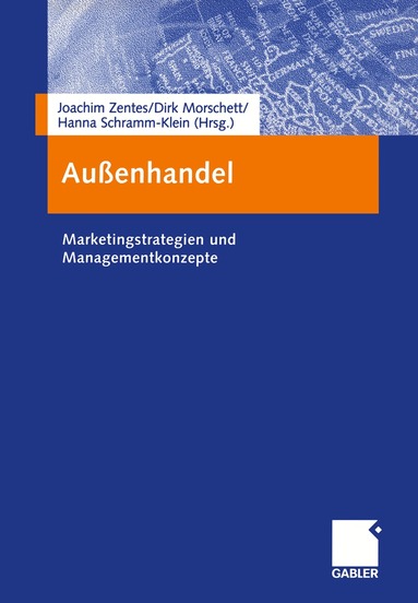 Joachim Zentes, Dirk Morschett, Hanna Schramm-Klein - Außenhandel, Häftad