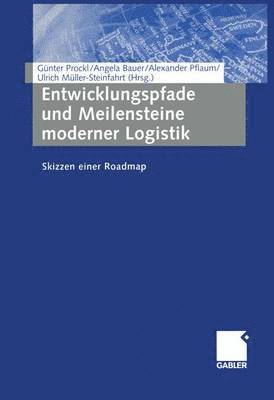 bokomslag Entwicklungspfade und Meilensteine moderner Logistik