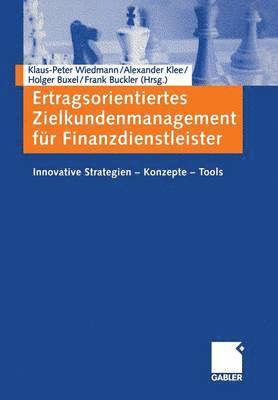 bokomslag Ertragsorientiertes Zielkundenmanagement für Finanzdienstleister