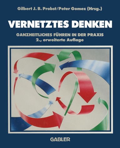 Gilbert Probst, Peter Gomez - Vernetztes Denken, Häftad
