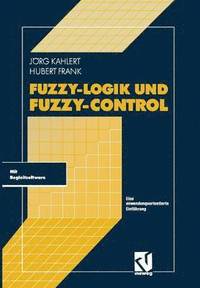 bokomslag Fuzzy-Logik und Fuzzy-Control