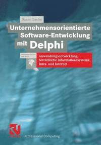 bokomslag Unternehmensorientierte Software-Entwicklung mit Delphi