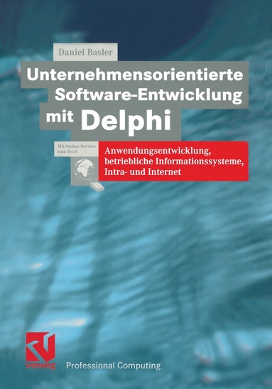 Daniel Basler - Unternehmensorientierte Software-Entwicklung mit Delphi, Häftad