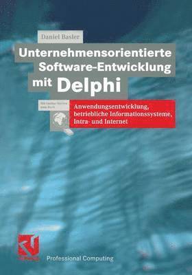 Unternehmensorientierte Software-Entwicklung mit Delphi 1