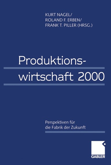 Kurt Nagel, Frank Piller, Roland Erben - Produktionswirtschaft 2000, Häftad