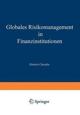 bokomslag Globales Risikomanagement in Finanzinstitutionen