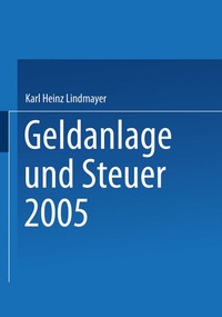 bokomslag Geldanlage und Steuer 2005