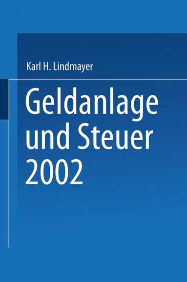 bokomslag Geldanlage und Steuer 2002