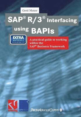 Gerd Moser - SAP® R/3® Interfacing using BAPIs, Häftad