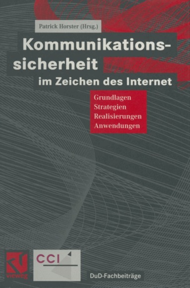 Patrick Horster - Kommunikationssicherheit im Zeichen des Internet, Häftad