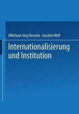 Internationalisierung und Institution 1