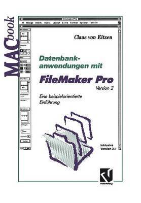 Datenbankanwendungen mit FileMaker Pro Version 2 1
