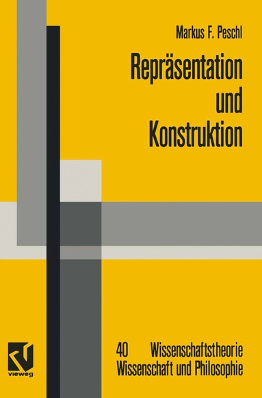 Markus F. Peschl - Repräsentation und Konstruktion, Häftad