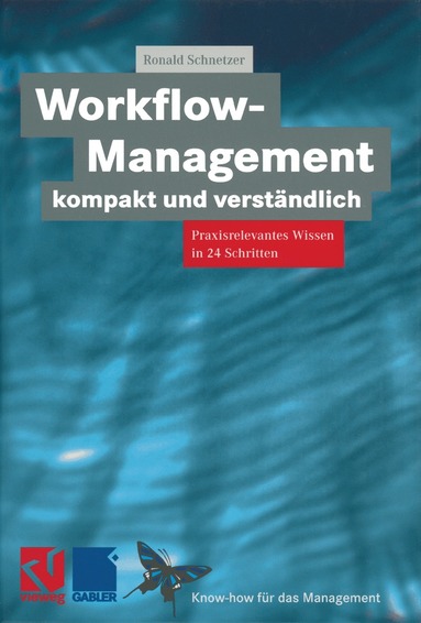 Ronald Schnetzer - Workflow-Management kompakt und verständlich, Häftad