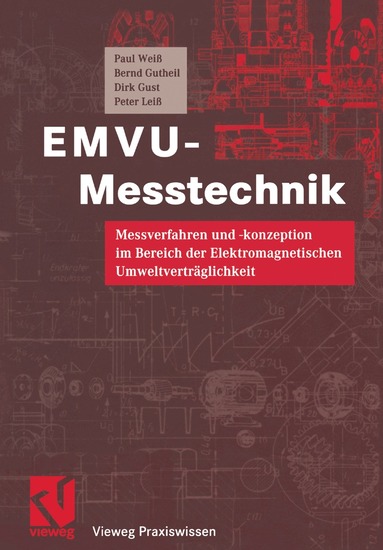 Paul Weiß, Bernd Gutheil, Dirk Gust, Peter Leiß, Otto Mildenberger - EMVU-Messtechnik, Häftad