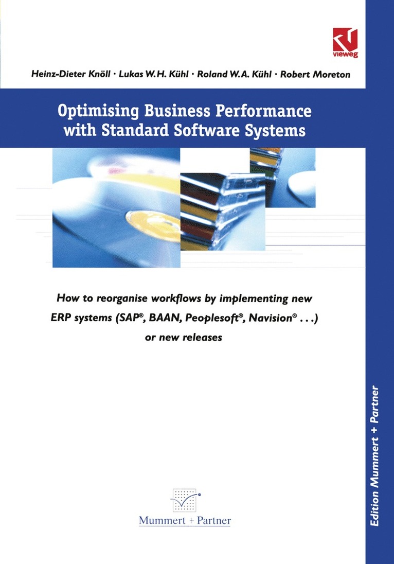 Heinz-Dieter Knöll, Lukas W. H. Kühl, Roland W. A. Kühl, Robert Moreton, Heinz-Dieter Knoll, Lukas W. H. Kuhl, Roland W. A. Kuhl - Optimising Business Performance with Standard Software Systems, Häftad