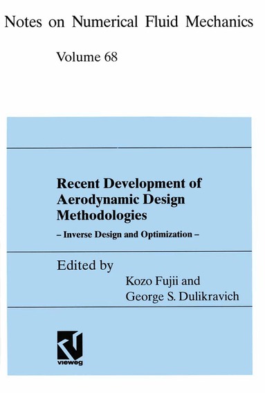 Kozo Fujii, George Dulikravich - Recent Development of Aerodynamic Design Methodologies, Häftad