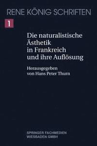 bokomslag Die naturalistische AEsthetik in Frankreich und ihre Aufloesung