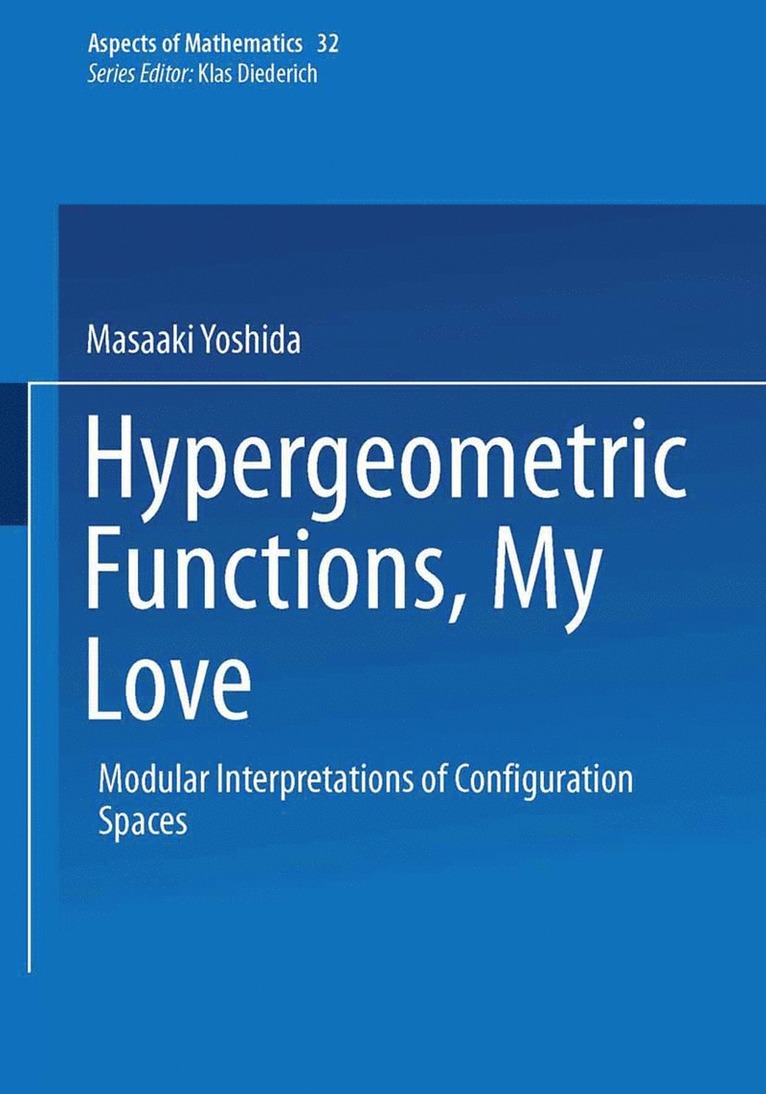 Masaaki Yoshida - Hypergeometric Functions, My Love, Häftad