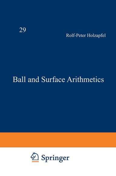 Rolf-Peter Holzapfel - Ball and Surface Arithmetics, Häftad