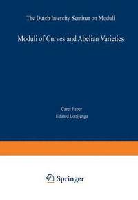 bokomslag Moduli of Curves and Abelian Varieties