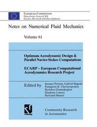 bokomslag Optimum Aerodynamic Design & Parallel Navier-Stokes Computations ECARP  European Computational Aerodynamics Research Project