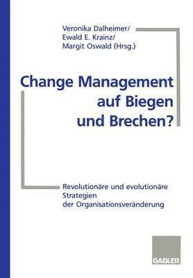 bokomslag Change Management auf Biegen und Brechen?