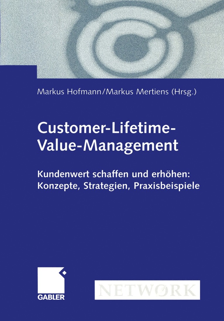Markus Hofmann, Markus Mertiens - Customer-Lifetime-Value-Management, Häftad