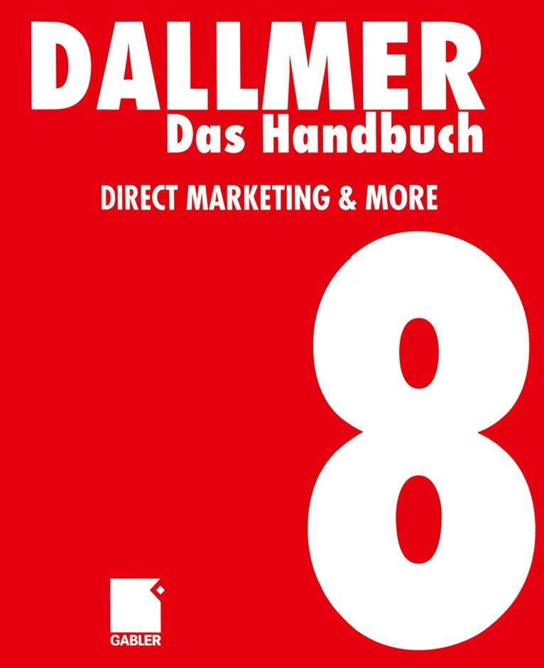 Heinz Dallmer - Das Handbuch Direct Marketing & More, Häftad