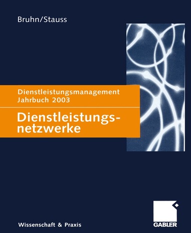Manfred Bruhn, Bernd Stauss - Dienstleistungsnetzwerke, Häftad