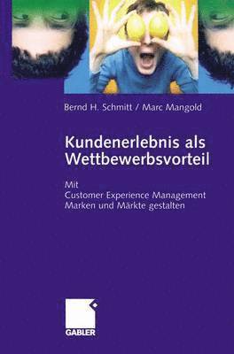 Bernd Schmitt, Marc Mangold - Kundenerlebnis als Wettbewerbsvorteil, Häftad