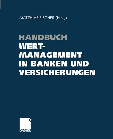 bokomslag Handbuch Wertmanagement in Banken und Versicherungen