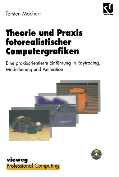 Torsten Machert - Theorie und Praxis fotorealistischer Computergrafiken, Häftad