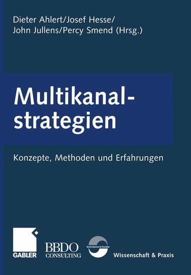 Dieter Ahlert, Josef Hesse, John Jullens, Percy Smend - Multikanalstrategien, Häftad